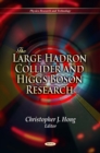 The Large Hadron Collider and Higgs Boson Research - eBook