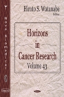 Horizons in Cancer Research. Volume 43 - eBook