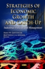 Strategies of Economic Growth & Catch-Up : Industrial Policies & Management - Book