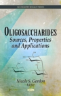 Oligosaccharides : Sources, Properties and Applications - eBook