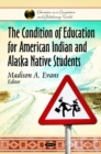 Condition of Education for American Indian & Alaska Native Students - Book