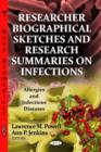 Researcher Biographical Sketches & Research Summaries On Infections - Book