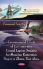 Environmental Effects of Eco-innovative Coastal Lagoon Dredging for Shoreline Restoration Project in Ghana, West Africa - eBook