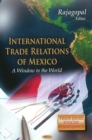 Mexico as Global Window : Anthology of International Trade Relations - Book