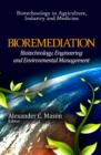 Bioremediation : Biotechnology, Engineering & Environmental Management - Book