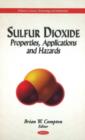 Sulfur Dioxide : Properties, Applications & Hazards - Book