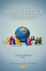 Social Policy : Challenges, Developments and Implications - eBook
