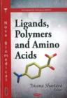 Ligands, Polymers & Amino Acids - Book