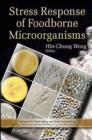 Stress Response of Foodborne Microorganisms - Book