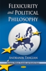 Flexicurity & Political Philosophy : Towards a Majority-Friendly Europe - Book