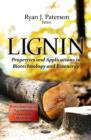 Lignin : Properties & Applications in Biotechnology & Bioenergy - Book