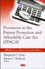Provisions in the Patient Protection & Affordable Care Act (PPACA) - Book
