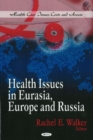 Health Issues in Eurasia, Europe & Russia - Book