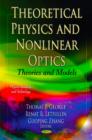 Theoretical Physics & Nonlinear Optics : Theories & Models - Book