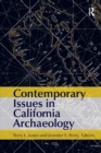 Contemporary Issues in California Archaeology - Book
