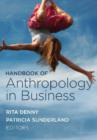 Handbook of Anthropology in Business - Book
