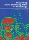 Interpreting Ground-penetrating Radar for Archaeology - Book