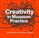 Creativity in Museum Practice - Book
