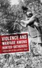Violence and Warfare among Hunter-Gatherers - Book