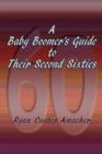 A Baby Boomer's Guide to Their Second Sixties - eBook