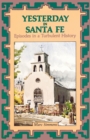 Yesterday in Santa Fe : Episodes in a Turbulent History - eBook