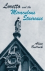 Loretto and the Miraculous Staircase - eBook