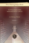 Catalogue des manuscrits turcs (Vol 1) : de la Biblotheque Nationale - Book