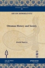 Ottoman History and Society : Jewish Sources - Book
