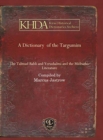 A Dictionary of the Targumim : The Talmud Babli and Yerushalmi and the Midrashic Literature - Book