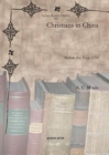 Christians in China : Before the Year 1550 - Book