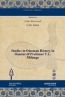Studies in Ottoman History in Honour of Professor V.L. Melange - Book