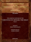 Texts and Translations of the Chronicle of Michael the Great (Vol 11) : Syriac Original, Arabic Garshuni Version, and Armenian Epitome with Translations into French - Book