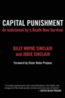 Capital Punishment : An Indictment by a Death-Row Survivor - Book