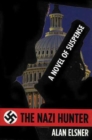 The Nazi Hunter : A Novel of Suspense - Book