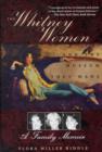 The Whitney Women and the Museum They Made : A Family Memoir - Book