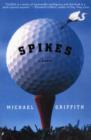Spikes : A Novel - Book