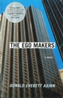 The Ego Makers : A Novel - eBook