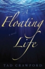 A Floating Life : A Novel - Book