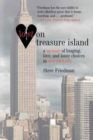 Lost on Treasure Island : A Memoir of Longing, Love, and Lousy Choices in New York City - Book