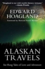 Alaskan Travels : Far-Flung Tales of Love and Adventure - Book