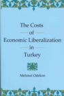 The Costs Of Economic Liberalization In Turkey - Book