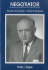 Negotiator : The Life And Career of James B. Donovan - Book