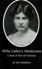 Willa Cather's Modernism : A Study of Style and Technique - Book