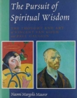 The Pursuit of Spiritual Wisdom : The Thought and Art of Vincent Van Gogh and Paul Gauguin - Book
