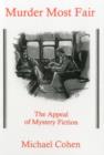 Murder Most Fair : The Appeal of Mystery Fiction - Book