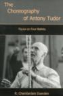 The Choreography of Antony Tudor : Focus on Four Ballets - Book