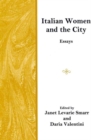 Italian Women and the City : Essays - Book