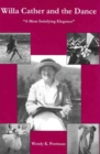 Willa Cather and the Dance : 'A Most Satisfying Elegance' - Book