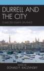 Durrell and the City : Collected Essays on Place - Book