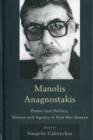 Manolis Anagnostakis : Poetry and Politics, Silence and Agency in Post-War Greece - Book